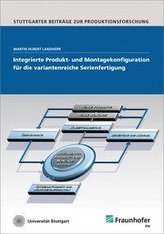Integrierte Produkt- und Montagekonfiguration für die variantenreiche Serienfertigung