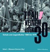 Trau keinem über 30