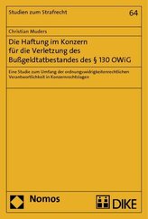 Die Haftung im Konzern für die Verletzung des Bußgeldtatbestandes des § 130 OWiG