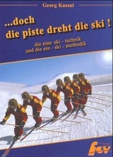 ...doch die Piste dreht die Ski