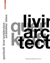 querkraft - livin\' architecture / Architektur leben