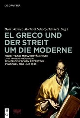 El Greco und der Streit um die Moderne