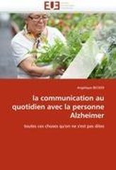 La Communication Au Quotidien Avec La Personne Alzheimer