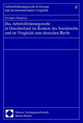 Das Arbeitsförderungsrecht in Griechenland im Kontext des Sozialrechts und im Vergleich zum deutschen Recht
