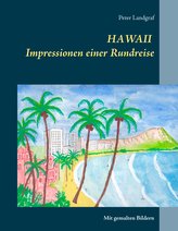 HAWAII  Impressionen einer Rundreise