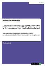 Die gesundheitliche Lage der Studierenden in der norddeutschen Hochschullandschaft