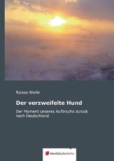 Der verzweifelte Hund