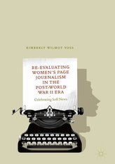 Re-Evaluating Women\'s Page Journalism in the Post-World War II Era