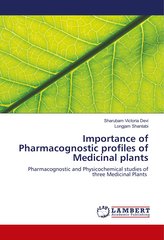 Importance of Pharmacognostic profiles of Medicinal plants