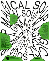 Magical Soup. Medienkunst aus der Sammlung der Nationalgalerie, der Friedrich Christian Flick Collection im Hamburger Bahnhof un