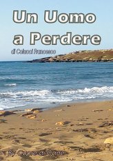 Un uomo a perdere