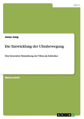 Die Entwicklung der Ultrabewegung