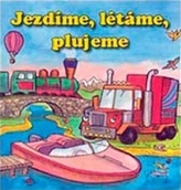 Jezdíme, létáme, plujeme