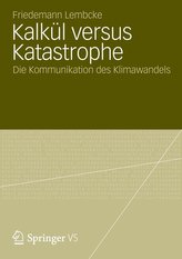 Kalkül versus Katastrophe