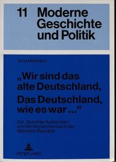 \'Wir sind das alte Deutschland, Das Deutschland, wie es war...\'
