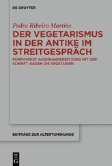 Der Vegetarismus in der Antike im Streitgespräch