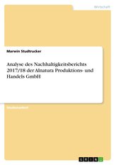 Analyse des Nachhaltigkeitsberichts 2017/18 der Alnatura Produktions- und Handels GmbH