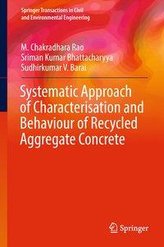 Systematic Approach of Characterisation and Behaviour of Recycled Aggregate Concrete
