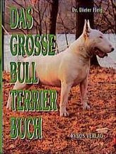 Das grosse Bull Terrier Buch