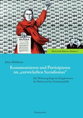 Kommunizieren und Partizipieren im \"entwickelten Sozialismus\"
