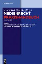 Rundfunk- und Presserecht/Veranstaltungsrecht/Schutz von Persönlichkeitsrechten