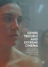 Genre Trouble and Extreme Cinema