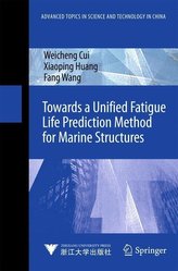 Towards a Unified Fatigue Life Prediction Method for Marine Structures