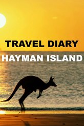 Travel Diary Hayman Island