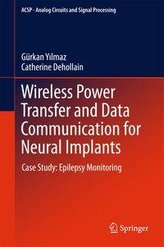 Wireless Power Transfer and Data Communication for Neural Implants