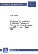 Die Haftung des Verkäufers für öffentliche Äußerungen, Werbung und Kennzeichnungen gemäß § 434 Abs. 1 Satz 3 BGB