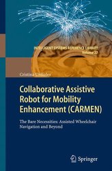 Collaborative Assistive Robot for Mobility Enhancement (CARMEN)