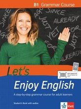 Let\'s Enjoy English B1 Grammar Course. Student\'s Book with audios