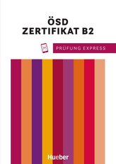 Prüfung Express - ÖSD Zertifikat B2