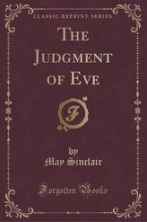 The Judgment of Eve (Classic Reprint)