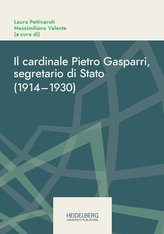 Il cardinale Pietro Gasparri, segretario di Stato (1914-1930)