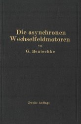 Die asynchronen Wechselfeldmotoren