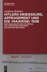 Hitlers Kriegskurs, Appeasement und die \"Maikrise\" 1938