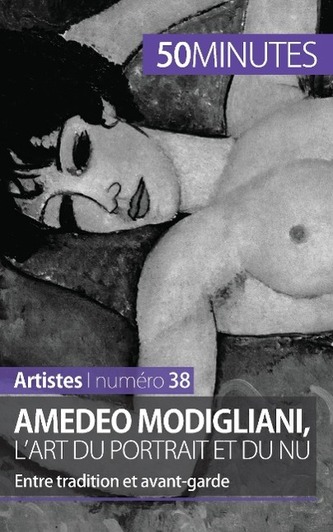 Amedeo Modigliani, l\'art du portrait et du nu Amedeo Modigliani, l\'art du portrait et du nu