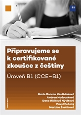 Připravujeme se k certifikované zkoušce z češtiny. Úroveň B1