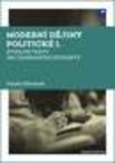 Moderní dějiny politické I. Studijní texty pro zahraniční studenty