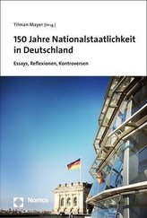 150 Jahre Nationalstaatlichkeit in Deutschland