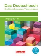 Das Deutschbuch Jahrgangsstufe 11. Berufliches Gymnasium/Fachgymnasium - Schülerbuch