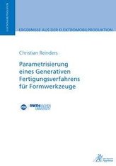 Parametrisierung eines Generativen Fertigungsverfahrens für Formwerkzeuge