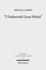 \"I Undertook Great Works\"