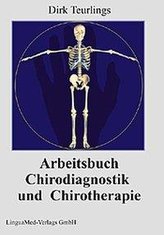 Arbeitsbuch Chirodiagnostik und Chirotherapie