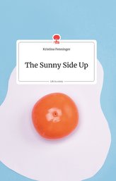 The Sunny Side Up. Life is a Story - story.one