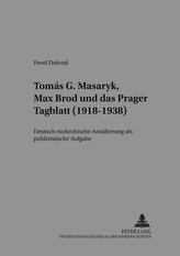 TomáS G. Masaryk, Max Brod und das Prager Tagblatt (1918-1938)