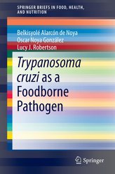 Trypanosoma Cruzi as a Foodborne Pathogen