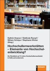 Hochschullernwerkstätten - Elemente von Hochschulentwicklung?