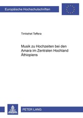 Musik zu Hochzeiten bei den Amara im Zentralen Hochland Äthiopiens